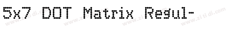 5x7 DOT Matrix Regul字体转换